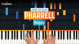 How to Play quotHappyquot by Pharrell  HDpiano Part 1 Piano Tutorial [upl. by Enelad]