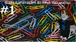 MAKING PAPERCLIPS IN ROBLOX Part 1 [upl. by Ttirrej]