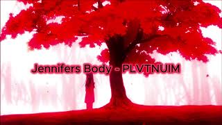 jennifers body  PLVTINUM slowed and reverbed [upl. by Nawak]