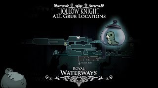 Hollow Knight  ALL Grub Locations and TutorialWalkthrough  Episode 5 Royal Waterways [upl. by Maharg]