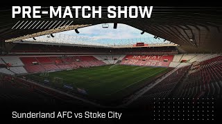 Sunderland AFC vs Stoke City  Live prematch show [upl. by Sellers]