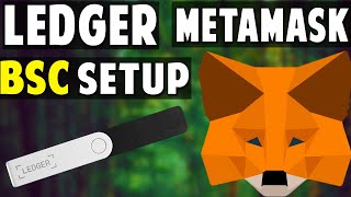 Ledger  Metamask Smart chain Setup  Protect your Metamask wallet [upl. by Blumenfeld]