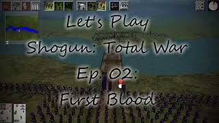 Lets Play Shogun Total War Expert Hojo  Episode 02 First Blood [upl. by Petuu]