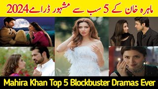 Mahira Khan Top 5 Blockbuster Dramas 2024  Mahira Khan  Pakistani Dramas pakistanidrama [upl. by Aniloj]