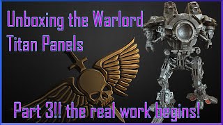 Unboxing the Warlord Titan Panel Part 3 [upl. by Airdnaxela]