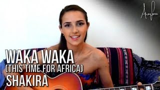 Shakira  Waka Waka Ana Free Cover [upl. by Lawry426]