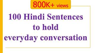 100 Hindi Sentences to get you through a day  Learn Hindi through English [upl. by Alyda]