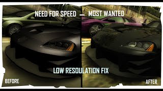 NEED FOR SPEED  MOST WANTED  LOW RESOLUTION FIX [upl. by Clim]