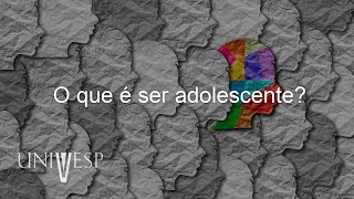 Psicologia da Educação  O que é ser adolescente [upl. by Atilef]