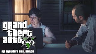 Grand Theft Auto 5 All Maudes Bail Bonds [upl. by Anialed]