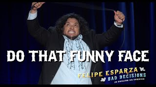 quotDo That Funny Facequot  Felipe Esparza  BAD DECISIONS [upl. by Oiril]