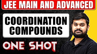 COORDINATION COMPOUNDS in One Shot All Concepts amp PYQs Covered  JEE Main amp Advanced [upl. by Orv334]