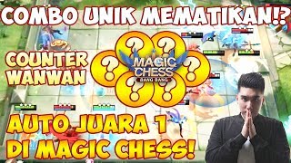 COMBO UNIK MEMATIKAN AUTO JUARA 1 di MAGIC CHESS [upl. by Ztirf92]