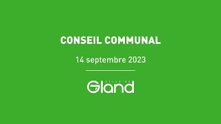 Gland Conseil Communal 14 septembre 2023 [upl. by Broek]