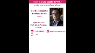 Sessão Clínica Residência Médica  Cardiotocografia no trabalho de parto [upl. by Nnylyaj]