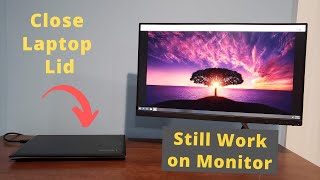 How to Close Your Laptop and Still Work on the Monitor Windows 10 [upl. by Ecyaj]