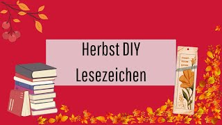 Herbstliches DIY Lesezeichen  ifaK [upl. by Solley517]