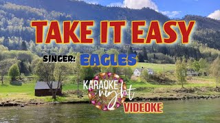 TAKE IT EASY BY EAGLES KARAOKE  VIDEOKE [upl. by Hanoj]