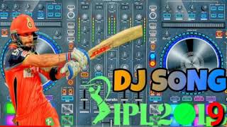 IPL 2019 Dj full song Dj IPL remix song 2019 [upl. by Aserat638]