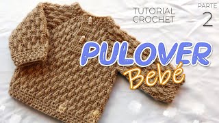 Pulover bebe Sueter para Bebe a Crochet Parte 2 de 2 [upl. by Nivrad]