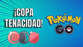 ¡DESTROZANDO LA COPA TENACIDAD EN POKEMON GO [upl. by Liagibba]