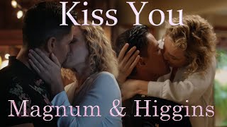 Magnum PI  Magnum amp Higgins  Kiss you [upl. by Eisnil769]