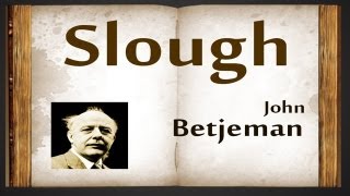 Slough by John Betjeman  Poetry Reading [upl. by Radbourne]