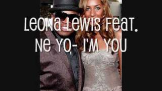 Leona Lewis feat Ne Yo  Im You [upl. by Aytnahs]