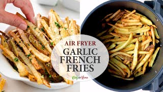 Air Fryer French Fries Garlic Fries How To Cut Perfect Fries [upl. by Mandie]