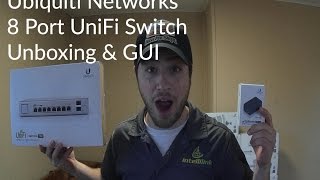 Ubiquiti Networks US‑8‑150W 8 Port POE Unifi Switch Unbox and GUI [upl. by Oakley]