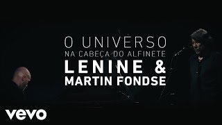 Lenine amp Martin Fondse  O Universo na Cabeça do Alfinete [upl. by Rory138]