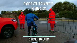 Rando VTT Les Imberts 2024 [upl. by Rhee]