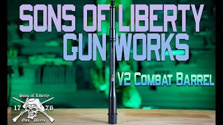 Sons of Liberty Gun Works V2 Combat Barrel [upl. by Eetse171]