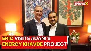 US Ambassador to India Eric Garcetti Visits Adani Groups Khavde Renewable Energy Project  NewsX [upl. by Christal]