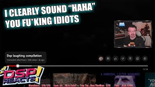 DSP Triggered by Chat Agreeing His Laugh Sounds “Ack Ack” After Watching His Laugh Compilation [upl. by Fenton]