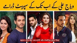 Wahaj Ali Top 10 Mega Blockbuster Dramas  Best Dramas List  Dramaz Review [upl. by Oler84]