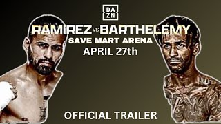 JOSE RAMIREZ vs RANCES BARTHELEMY  OFFICIAL FIGHT TRAILER [upl. by Norrehc]