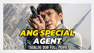 ANG SPECIAL AGENT NEW TAGALOG DUB FULL MOVIE [upl. by Grobe]