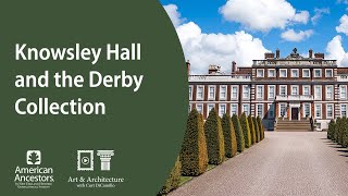 Knowsley Hall and the Derby Collection [upl. by Nathalie]