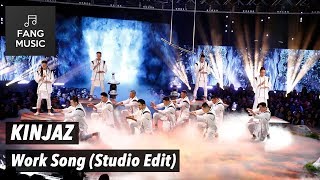 KINJAZ  Work Song Studio Edit  No Audience [upl. by Roth780]