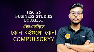 HSC 26  Business Studies Booklist  এইচএসসিতে কোন বইগুলো কেনা Compulsory [upl. by Nnanaej]