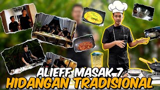 ALIEFF MASAK 7 JENIS MASAKKAN KAMPUNG UNTUK AI TEAM [upl. by Asatan]