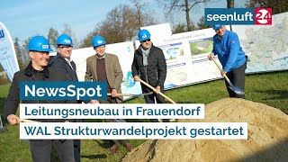 NewsSpot Leitungsneubau in Frauendorf  WAL Strukturwandelprojekt gestartet [upl. by Eat]