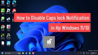 How to Disable Caps lock Notification in HP Windows 1110  How To Get Rid Of This Popup [upl. by Ivo799]