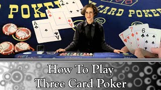 How to Play Three Card Poker Full Video [upl. by Gnidleif]