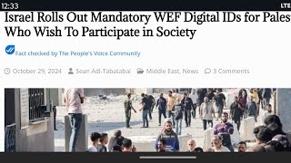 Israel Rolls Out Mandatory WEF Digital IDs for Palestinians Who Wish To Participate in Society [upl. by Harcourt882]