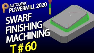 Powermill tutorial – delcam tutorial – swarf finishing in powermill [upl. by Stortz]