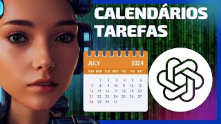 Calendário e organização de tarefas no Chat GPT [upl. by Enaamuj]