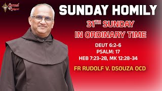 Sunday Homily  31st Sunday in OT  Year B  Fr Rudolf V Dsouza OCD [upl. by Nerta]