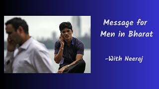 Part 3 Message for Men in Bharat menspeakup [upl. by Mandelbaum]